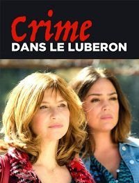 Убийство в Любероне (2018) Crime dans le Luberon