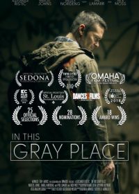 В этом сером месте (2018) In This Gray Place
