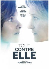 Всё против неё (2019) Tout Contre Elle