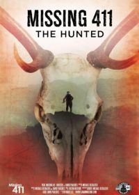 Пропавшие 411: Жертвы охоты (2019) Missing 411: The Hunted