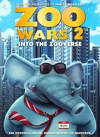 Зоо Войны 2 (2019) Zoo Wars 2