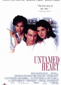 Дикое сердце (1993) Untamed Heart