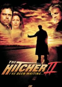 Попутчик 2 (2003) The Hitcher II: I've Been Waiting