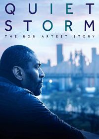 Тихая буря: История Рона Артеста (2019) Quiet Storm: The Ron Artest Story