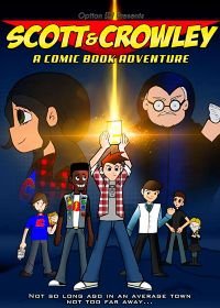 Скотт и Краули: В поисках утраченного комикса (2017) Scott & Crowley: A Comic Book Adventure
