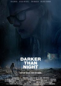 Темнее ночи (2018) Darker Than Night