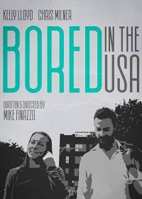 Скучающие в США (2018) Bored in the U.S.A.