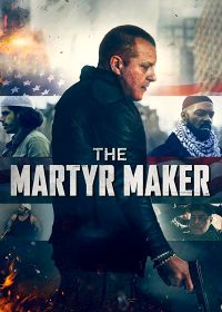 Создатель мучеников (2018) The Martyr Maker