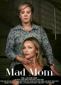 Сумасшедшая тёща (2019) Mad Mom