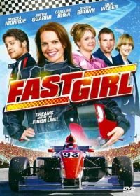Гонщица (2008) Fast Girl