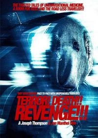 Страх! Смерть! Возмездие! (2018) Terror! Death! Revenge!