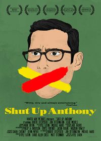 Заткнись, Энтони (2017) Shut Up Anthony