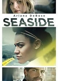 Побережье (2018) Seaside