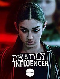 Смертельный Советчик (2019) Deadly Influencer