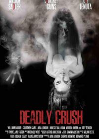 Смертельная страсть (2018) Deadly Crush