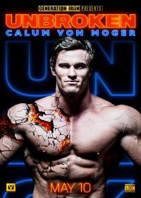 Калум фон Могер: Не сломлен (2019) Calum Von Moger: Unbroken