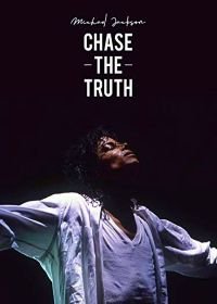 Майкл Джексон: в погоне за правдой (2019) Michael Jackson: Chase the Truth