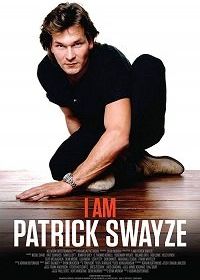 Я - Патрик Суэйзи (2019) I Am Patrick Swayze