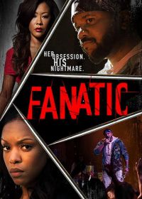 Фанатка (2019) Fanatic