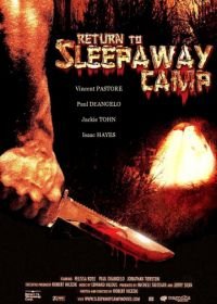 Возвращение в спящий лагерь (2008) Return to Sleepaway Camp