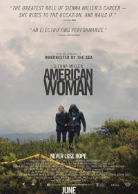 Женщина в огне (2018) American Woman