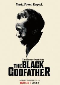 Чёрный крёстный отец (2019) The Black Godfather