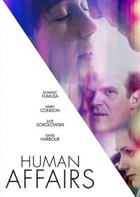 Человеческие отношения (2018) Human Affairs