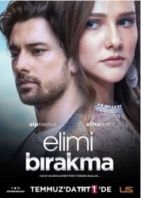 Не отпускай мою руку (2018-2019) Elimi birakma