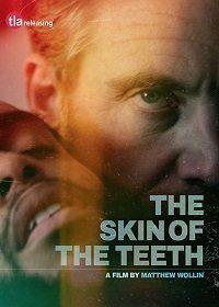 Едва выкарабкался (2018) The Skin of the Teeth