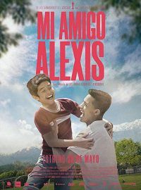 Мой друг Алексис (2019) Mi Amigo Alexis