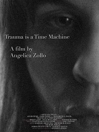 Травма - это машина времени (2018) Trauma Is a Time Machine
