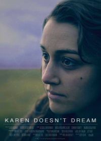 Карен не снятся сны (2019) Karen Doesn't Dream