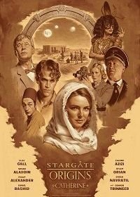 Звёздные врата: Кэтрин (2018) Stargate Origins: Catherine