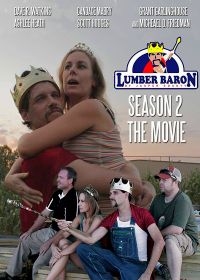Лесной Барон, сезон второй (2019) Lumber Baron: Season Two - The Movie