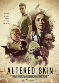 Видоизменённая кожа (2018) Altered Skin
