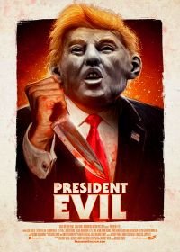 Президент Зло (2018) President Evil