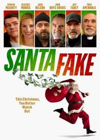 Ненастоящий Санта (2019) Santa Fake
