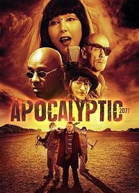 Апокалипсис 2077 (2019) Apocalyptic 2077