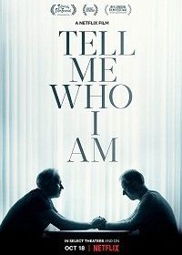 Скажи мне, кто я (2019) Tell Me Who I Am