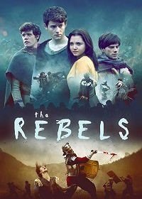 Повстанцы (2019) The Rebels