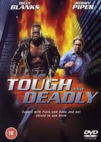 Крутой и смертоносный (1995) Tough and Deadly