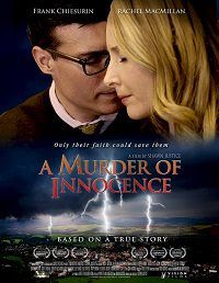 Убийство невинности (2018) A Murder of Innocence