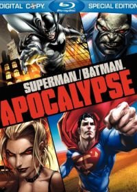 Супермен/Бэтмен: Апокалипсис (2010) Superman/Batman: Apocalypse