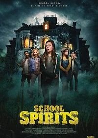 Призраки школы (2017) School Spirits