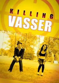 Убивая Вессера (2019) Killing Vasser