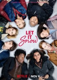 Пусть идёт снег (2019) Let It Snow
