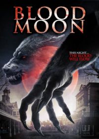 Кровавая луна (2014) Blood Moon