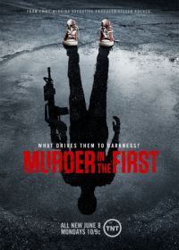 Убийство первой степени (2014-2016) Murder in the First