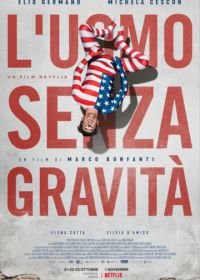 Человек без гравитации (2019) L'uomo senza gravità