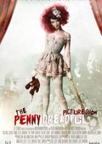 Кинотеатр Пени Ужасной (2013) The Penny Dreadful Picture Show